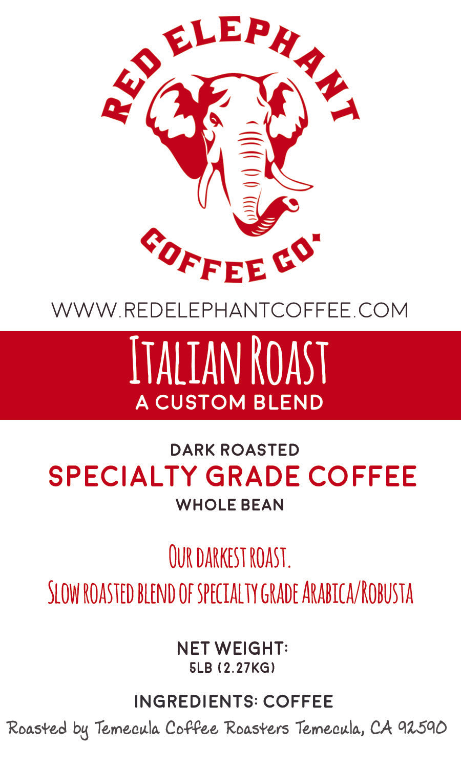 Italian Roast - Red Elephant Coffee Co.